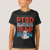 Heb PTSS  moe van stomme democraten - Trump T-shirt (Voorkant)