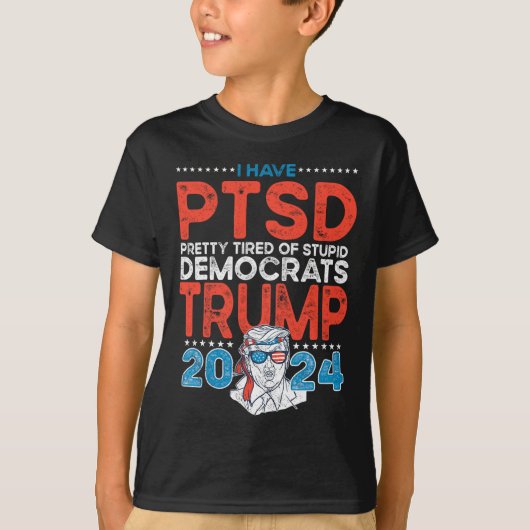 Heb PTSS  moe van stomme democraten - Trump T-shirt (Voorkant)