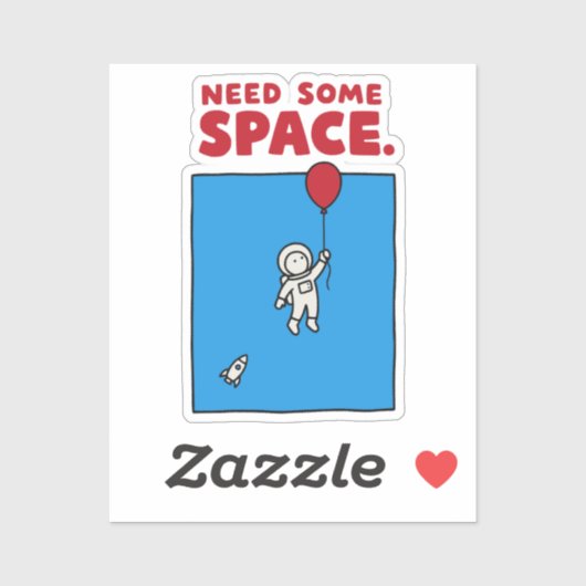 Heb Ruimte Nodig Grappige Astronaut Ballon Ruimte Sticker (Vel)