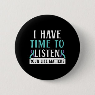 Heb tijd om naar je levensproblemen te luisteren M Ronde Button 5,7 Cm