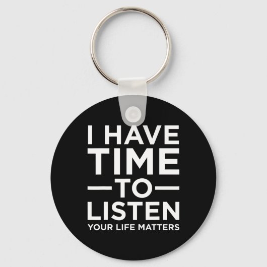 Heb tijd om te luisteren naar zelfmoord bewustzijn sleutelhanger (Voorkant)