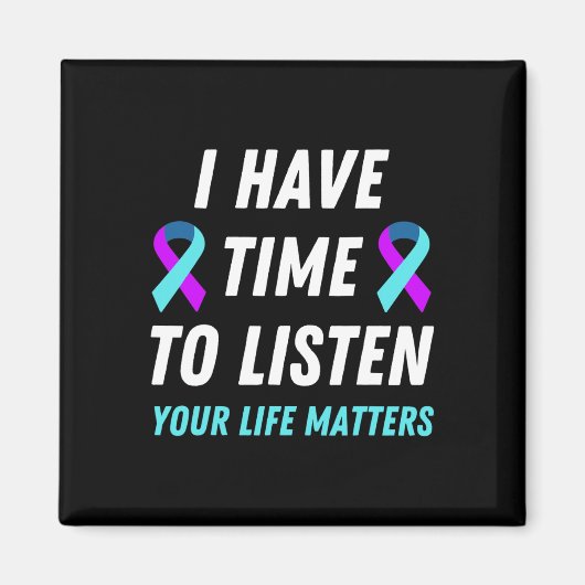 Heb tijd om te luisteren naar zelfmoordpreventie b magneet (Voorkant)