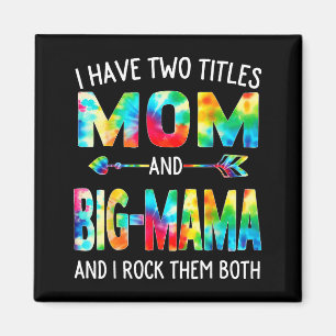 Heb twee titels mama en oma tie dye schattig magneet