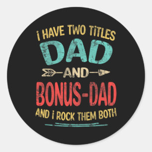 Heb twee titels Papa en Bonus-papa Grappige vader Ronde Sticker