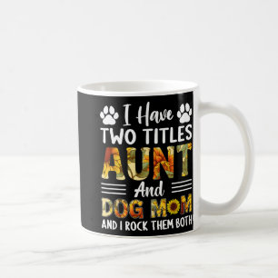 Heb twee titels Tante en Dog Mam Moederdag Sunfl Koffiemok