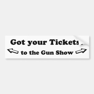 Heb uw kaartjes aan het Show van het Pistool Bumpersticker