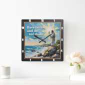 Heb vertrouwen en twijfel niet. Matt. 21:21 Vierkante Klok (Huis)