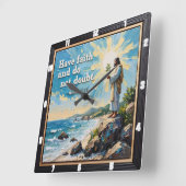 Heb vertrouwen en twijfel niet. Matt. 21:21 Vierkante Klok (Hoek)