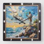 Heb vertrouwen en twijfel niet. Mattheüs 2:21 Vierkante Klok (Voorkant)