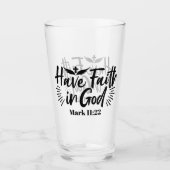 Heb vertrouwen in God Marcus 11:22 Inspirerend quo Glas (Voorkant)
