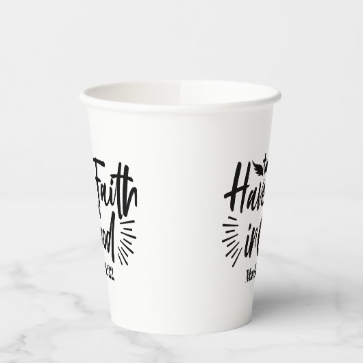 Heb vertrouwen in God Marcus 11:22 Inspirerend quo Papieren Bekers (Links)