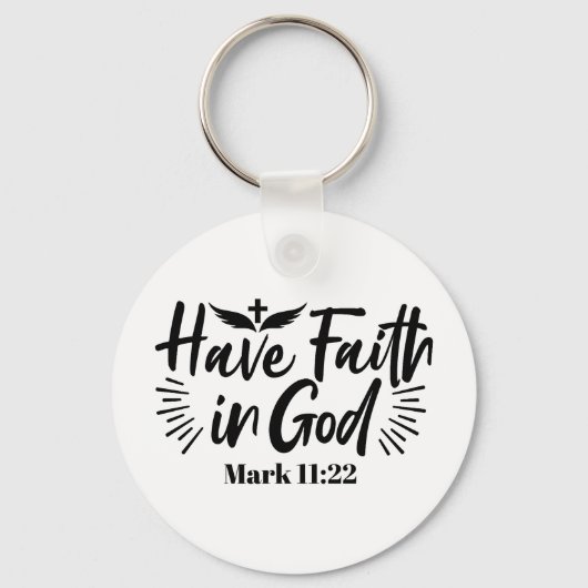 Heb vertrouwen in God Marcus 11:22 Inspirerend quo Sleutelhanger (Voorkant)