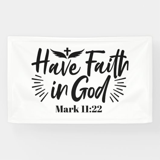Heb vertrouwen in God Marcus 11:22 Inspirerend quo Spandoek (Horizontaal)