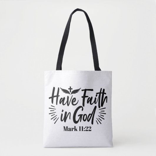Heb vertrouwen in God Marcus 11:22 Inspirerend quo Tote Bag (Voorkant)