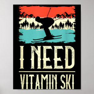 Heb vitamine skiën liefhebber ijs ski wintersport poster