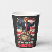 Heb wat ik wilde voor Kerstmis Trump Santa Papieren Bekers (Voorkant)