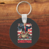 Heb wat ik wilde voor Kerstmis Trump Santa Sleutelhanger (Voorkant)