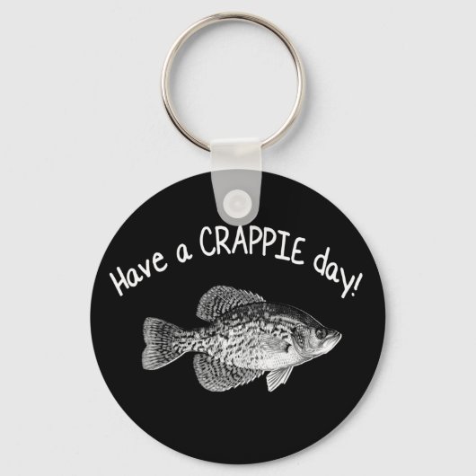 "HEBBEN EEN CRAPPIE DAG" - CRAPPIE VIST SLEUTELHANGER (Voorkant)