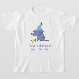 Hebben een Dog Gone Goede Verjaardagshond met Part T-shirt