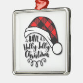 * HEBBEN EEN HOLLY JOLLY CHRISTMAS* CHRISTMAS ORNA METALEN ORNAMENT (Links)
