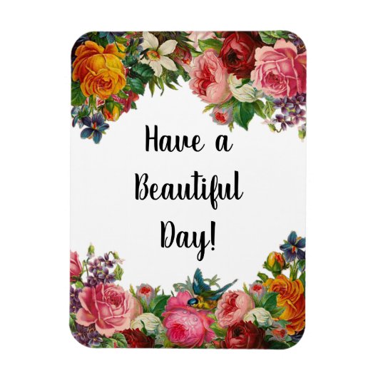 Hebben een mooie dag Bloemen Gift Magnet Magneet (Verticaal)