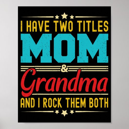 Hebben twee titels mam en oma grappige Moederdag Poster (Voorkant)