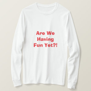Hebben We Al Pret T-Shirt