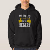 Hebert Achternaam Team Familie Achternaam World's  Hoodie (Voorkant)
