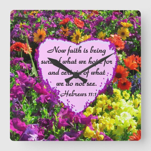 HEBREEËN 11:1 BLOEMONTWERP VIERKANTE KLOK (Voorkant)