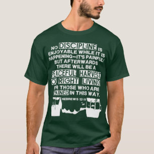 Hebreeën 12:11 - Discipline Quote voor Lifters T-shirt