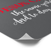 Hebreeën 13:8 “Jezus Christus dezelfde…” Poster (Hoek)