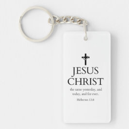 Hebreeën 13:8 KJV Jezus Christus Onveranderlijk Bi Sleutelhanger