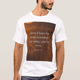Hebreeën 13:8 Statenvertaling Bijbelvers Jezus Chr T-shirt