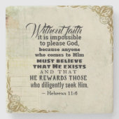 Hebreeuwen 11:6 Zonder geloof is het onmogelijk... Stenen Onderzetter (Voorkant)