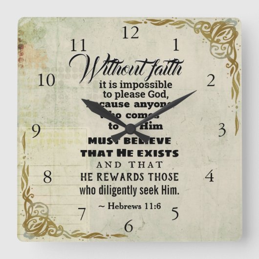Hebreeuwen 11:6 Zonder geloof is het onmogelijk... Vierkante Klok (Voorkant)