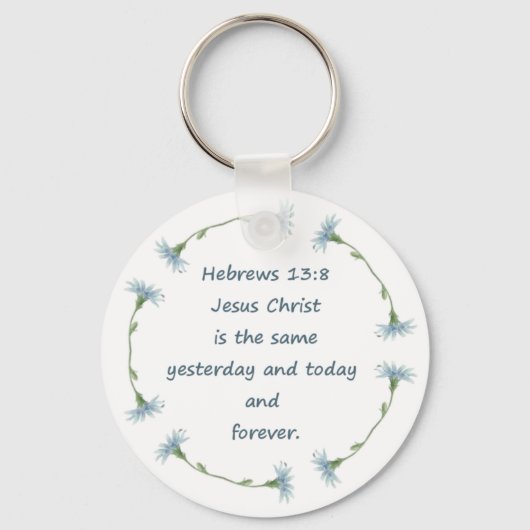 Hebreeuwen 13:8 Jezus is de Zelfde Bijbelscriptie Sleutelhanger (Voorkant)