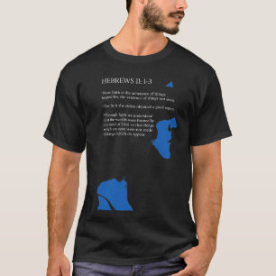 Hebreeuws 11: 1-3 Christelijke Mannen T-shirt