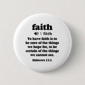 Hebreeuws 11-1 Faith defined Ronde Button 5,7 Cm (Voorkant)