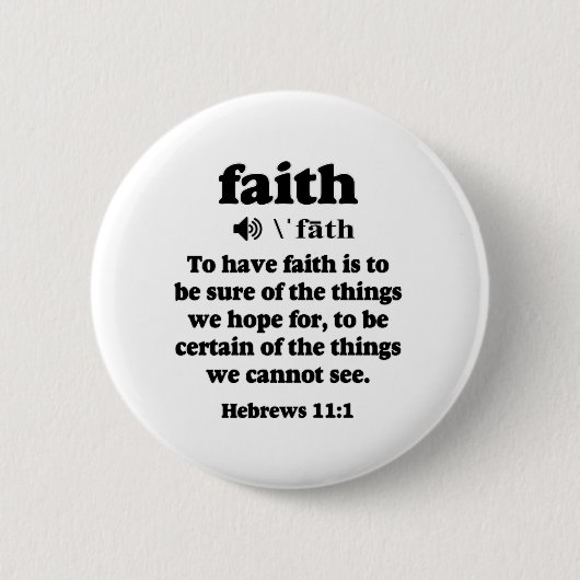 Hebreeuws 11-1 Faith defined Ronde Button 5,7 Cm (Voorkant)