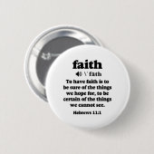 Hebreeuws 11-1 Faith defined Ronde Button 5,7 Cm (Voorkant /achterkant)