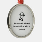Hebreeuws 12:1 Laten we met duurzaamheid lopen... Metalen Ornament (Rechts)