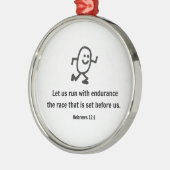 Hebreeuws 12:1 Laten we met duurzaamheid lopen... Metalen Ornament (Links)