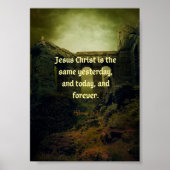 Hebreeuws 13:8 Zelfde gisteren, morgen, voor altij Poster (Voorkant)