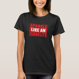 Hebreeuws Israelietische fonkel als een Israeliet T-shirt