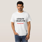 HEBREW ISRAELITE... ENOUGH SAID T-SHIRT (Voorkant volledig)