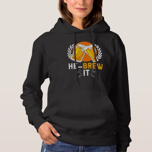 Hebrew Jewish Israelite Beer He Brew It Hoodie (Voorkant)