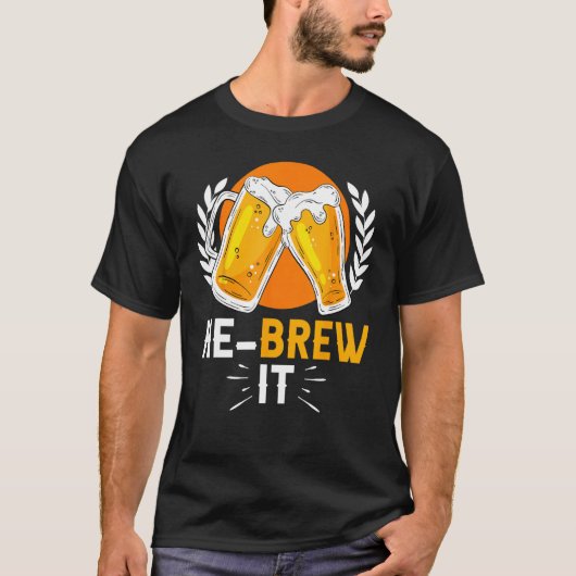 Hebrew Jewish Israelite Beer He Brew It T-shirt (Voorkant)