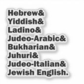 Hebrew& Yiddish& Ladino& Jewish English& etc., Sticker (Voorkant)