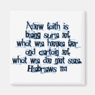 Hebrews 11:1 magneet