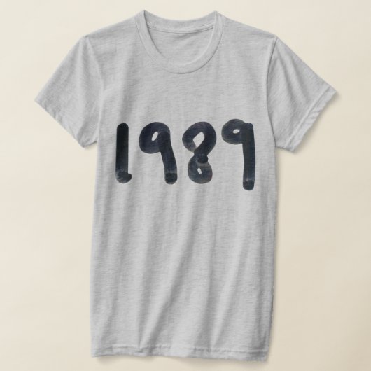 Hebt u in 1989 een herdenkingsjaar? t-shirt (Laagn)
